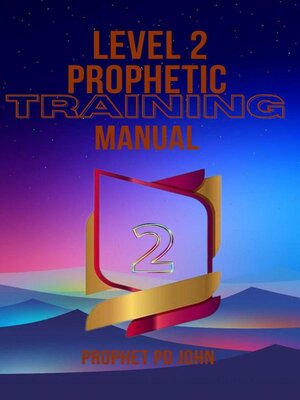 cover image of Level 2 Prophetic Training Manual
